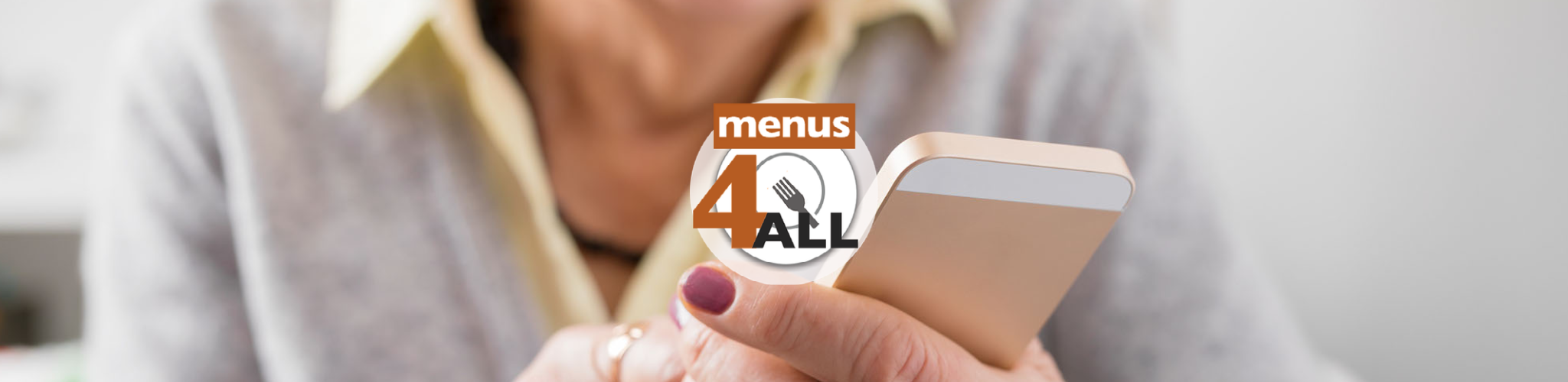 Lady using iphone. Plus Menus 4 ALL logo.